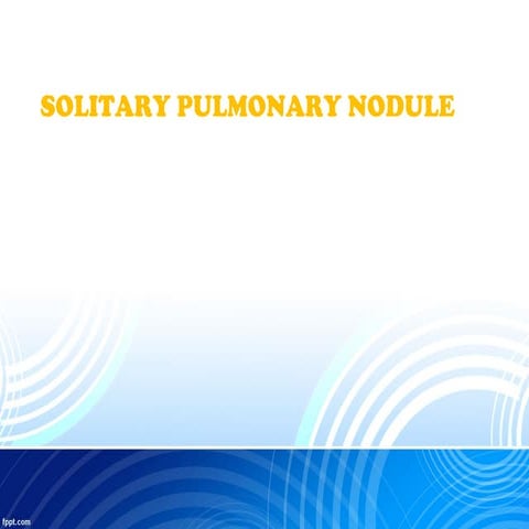Solitary pulmonary nodule