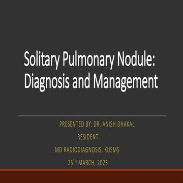 Solitary Pulmonary Nodule: Diagnosis and Management (Fleischner Society Update)