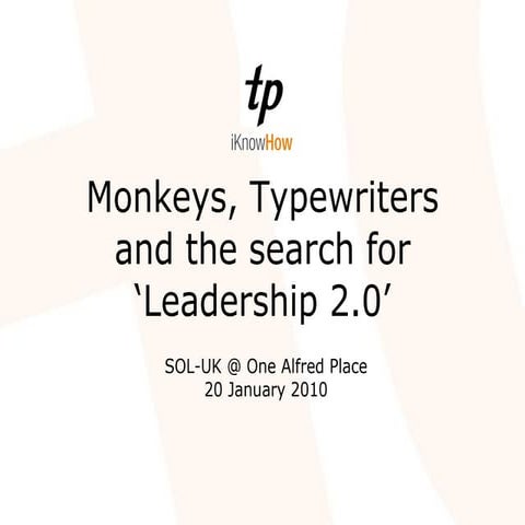 Monkeys, Typewriters & the search for 'Leadership 2.0'