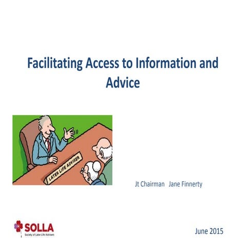 Facilitating Access to Information and Advice | Jane Finnerty | June 2015