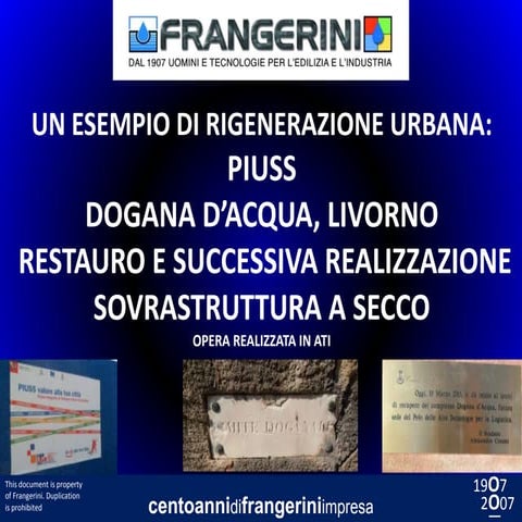 PIUSS - Case History