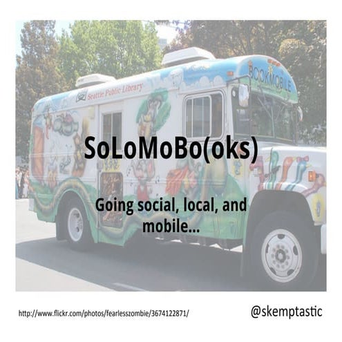 SoLoMoBooks: Discovering Books on the Go