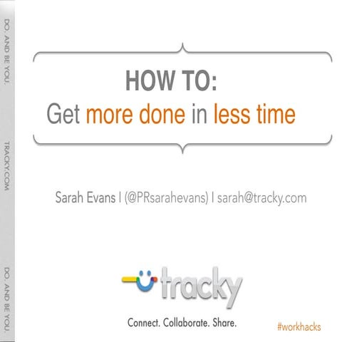 Get more done in less time, #workhacks for your busy life