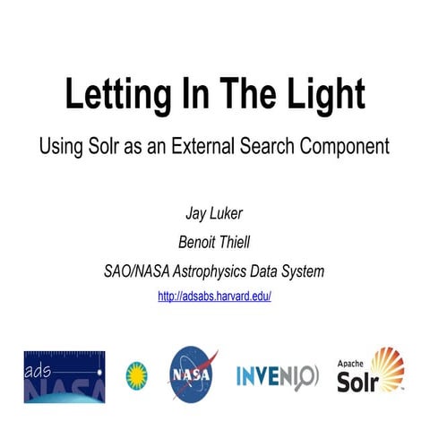 Letting In the Light: Using Solr as an External Search Component