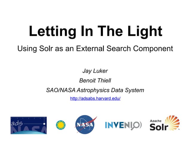 Letting In the Light: Using Solr as an External Search Component