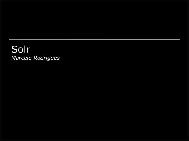 Solr - Indexação e Busca com ferramenta Open Source