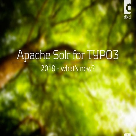 Apache Solr for TYPO3 what's new 2018