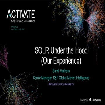 Solr Under the Hood at S&P Global- Sumit Vadhera, S&P Global 