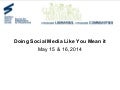 Southern Ontario Library Service: Doing Social Media Like You Mean It