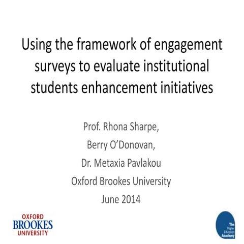 Using engagement surveys to evaluate institutional students enhancement initi...