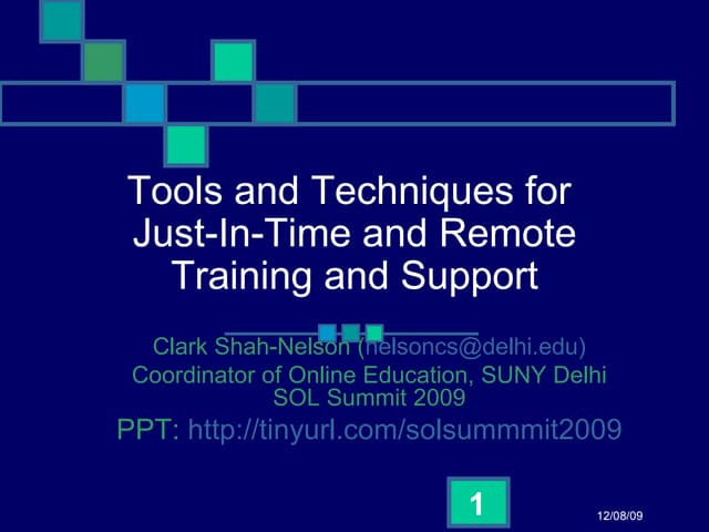 SolSummit2009 Presentation: Tools and Techniques for Just-In-Time and Remote...