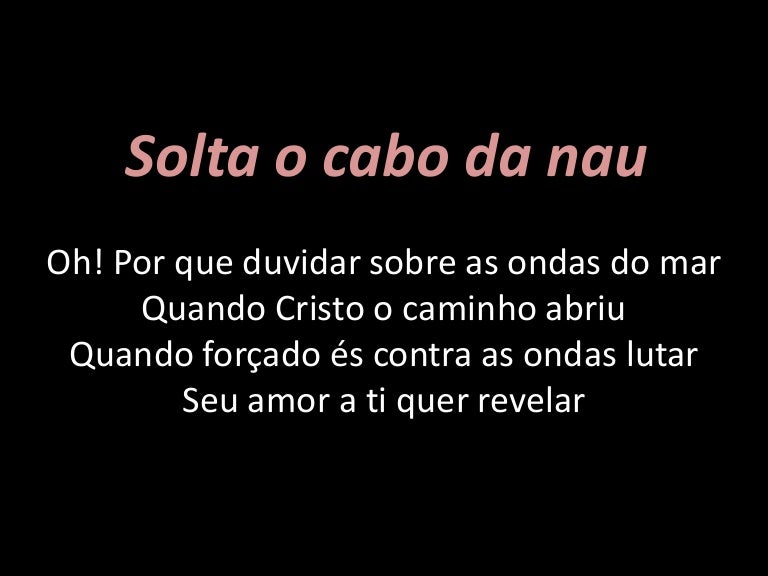 Solta O Cabo Da Nau Solta O Cabo Da Nau