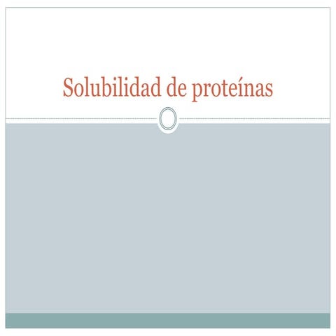 Solubilidad de proteínas