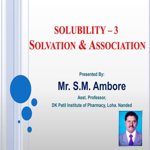 Solubility 3: Solvation &  Association