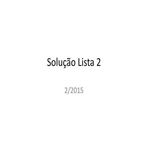 Solução da lista 2 | PDF