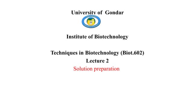 Solution preparation