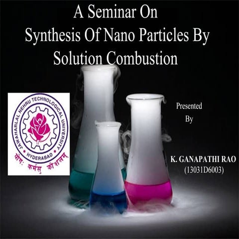 Solution combustion method for syntheis of nano particles