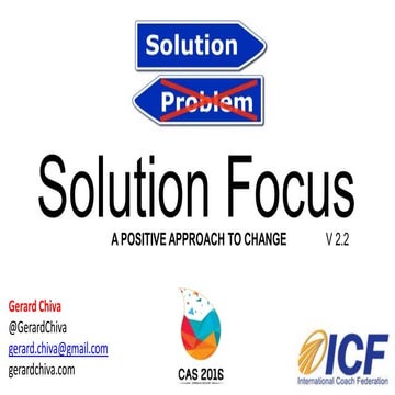 Solution focus coaching - A positive approach to change