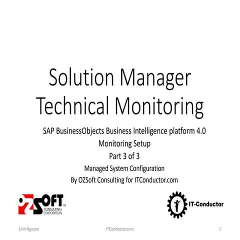Solution Manager Technical Monitoring - SAP BOBJ BI 4.0 (Part 3 of 3 - Manage...