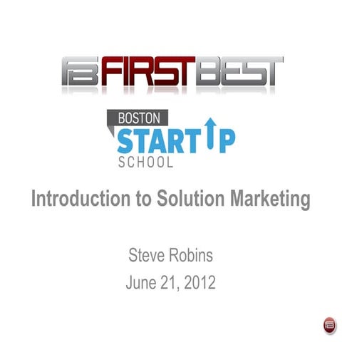 Solution Marketing Course - Boston Startup School
