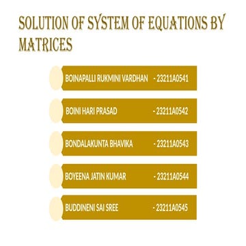 SOLUTION OF SYSTEM OF EQUATIONS BY MATRICES.pptx