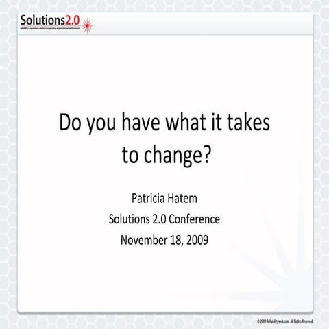 What it takes to Change