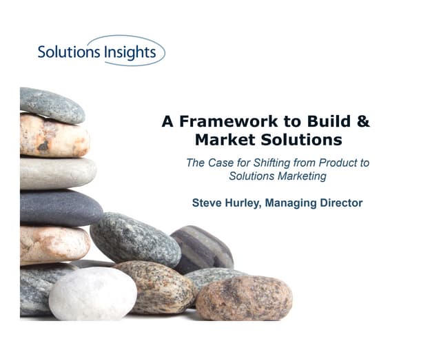 A Framework to Build & Market Solutions