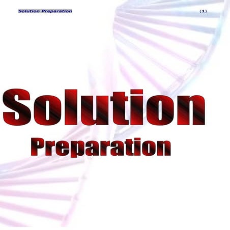 Solutions preparation