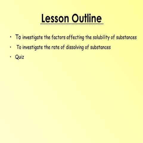 Solubility & rate of dissolving