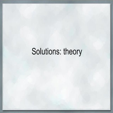Solutions Theory in Chemistry: Basic concepts | PDF