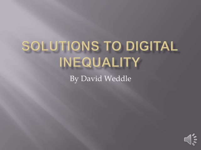 Solutions to digital inequality david weddle