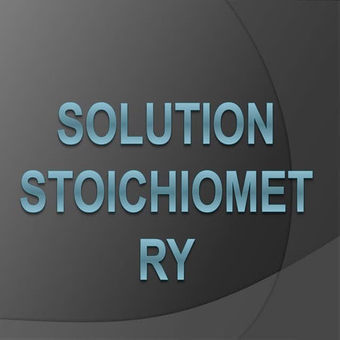 Solution stoichiometry.pptx