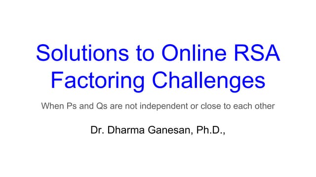 Solutions to online rsa factoring challenges