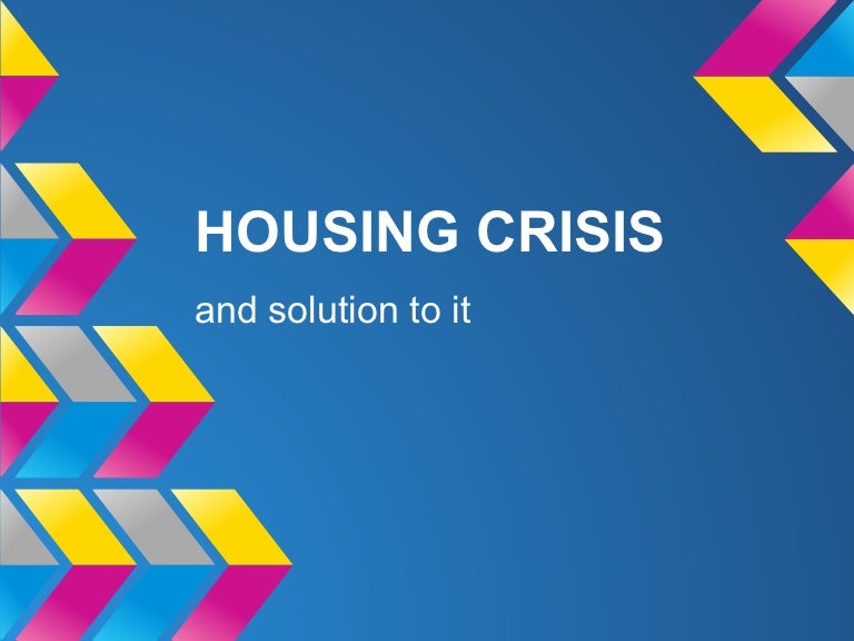 Solution to housing crisis