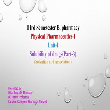 Solvation and association (Solubility of drug Part -3)