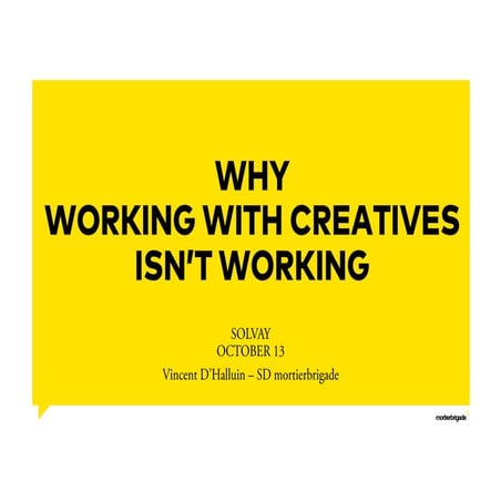 Why working with creatives isn't working