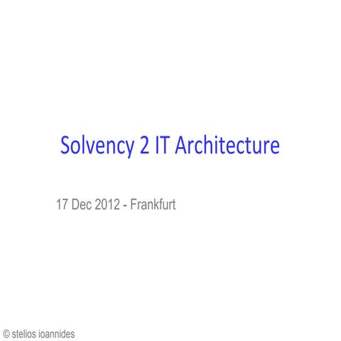 Solvency 2 it architecture