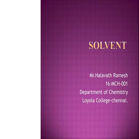 Solvent