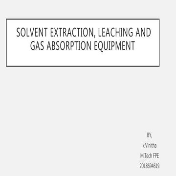 Solvent extraction,Leaching, gas absorption equipment