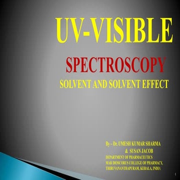 Solvents and  solvent effect in UV -  Vis Spectroscopy, By Dr. Umesh Kumar sh...