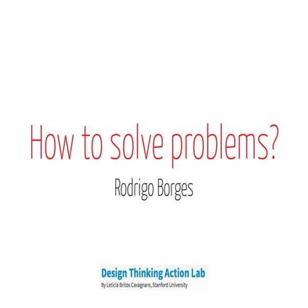 Design Thinking | How to solve problems?