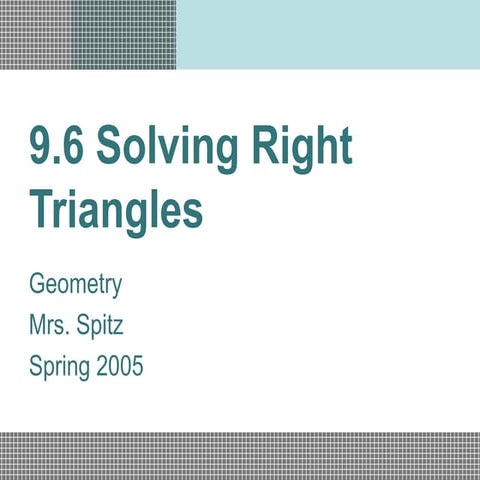 Solving The Right Triangles PowerPoint 2.ppt