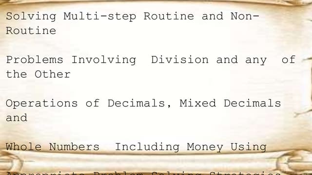 Solves Multi- step Routine and Non-routine Problems involving Division and an...