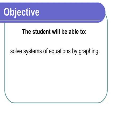 Solve systemsbygraphing