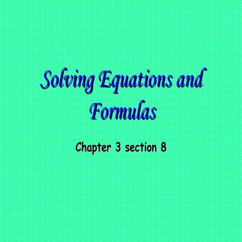 Solving Equations And Formulas 