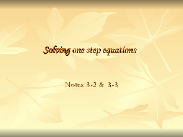 Solving One Step Equations 