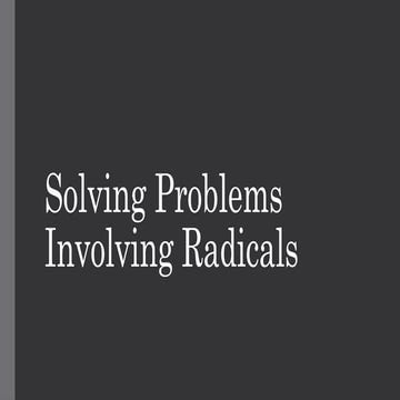 Solving-Problems-Involving-Radicals.grade 9 mathematics. | PPTX