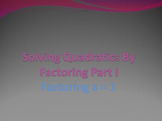 Solving by factoring remediation notes