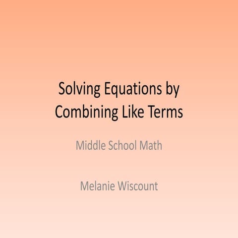 Solving Equations by Combining Like Terms