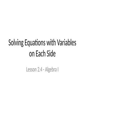 Solving_Equations_Variables_Both_Sides_Teaching.pptx